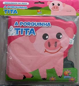 Livro Amiguinhos da Água: Porquinha Tita, A