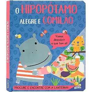 Livro Lanterna Divertida: O Hipopótamo Alegre e Comilão