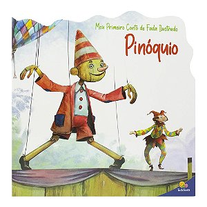 Livro Meu Primeiro Conto de Fada Ilustrado: Pinóquio