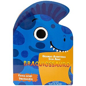 Livro Grandes Aventuras - Com Abas: Braquiossauro
