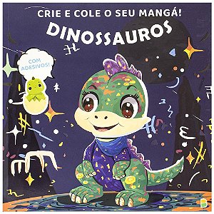 Livro Crie e cole o seu mangá! Dinossauros
