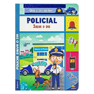Livro Crie o seu Cenário! Policial Salva o Dia
