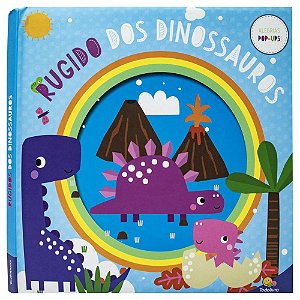 Livro Alegrias Pop-ups! Rugido dos Dinossauros