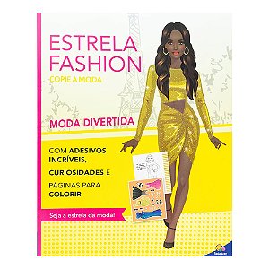 Livro Estrela Fashion - Copie a Moda: Moda Divertida