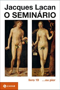 Livro O Seminário, livro 19: ...ou pior