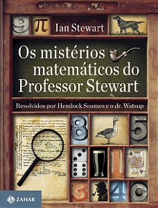Livro Os mistérios matemáticos do Professor Stewart: Reso...