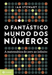 Livro O fantástico mundo dos números: A matemática do zer...