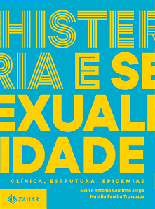 Livro Histeria e sexualidade - Clínica, estrutura, epidem...