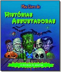 Livro Meu livro de histórias assustadoras: 19 histórias d...