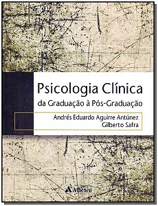 Livro Psicologia clínica: da graduação à pós-graduação