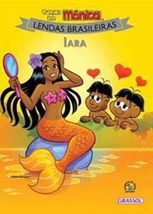 Livro Turma da Mônica Lendas Brasileiras - Iara (Volume 0...