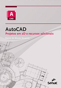 Livro Autocad - Projetos Em 2D E Recursos Adicionais
