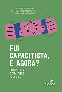 Livro Fui Capacitista, E Agora? - Desconstruindo O Capacitismo ...