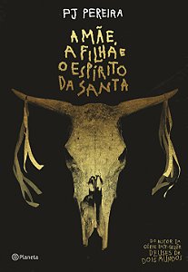 Livro A mãe, a filha e o espírito da santa