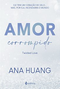 Livro Amor corrompido (Twisted Love): Ele tem um coração ...
