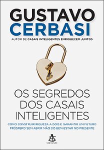 Livro Os segredos dos casais inteligentes: Como construir...