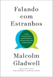 Livro Falando com estranhos: O que deveríamos saber sobre...