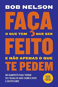 Livro Faça o que tem que ser feito e não apenas o que te ...