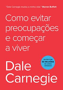 Livro Como evitar preocupações e começar a viver