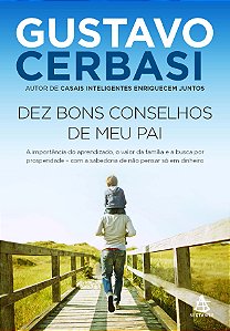 Livro Dez bons conselhos de meu pai: A importância do apr...