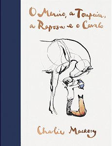 Livro O menino, a toupeira, a raposa e o cavalo