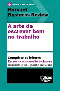 Livro A arte de escrever bem no trabalho (Um guia acima d...