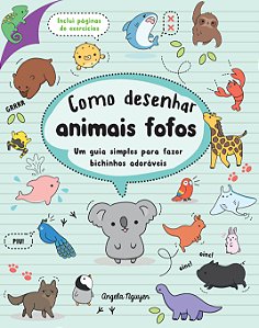 Livro Como Desenhar Animais Fofos (Desenhe Coisas Fofas - Livro...
