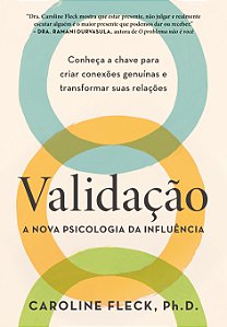 Livro Validação: A Nova Psicologia Da Influência: Conheça A Cha...