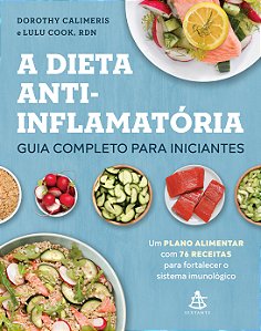 Livro A Dieta Anti-Inflamatória - Guia Completo Para Iniciantes