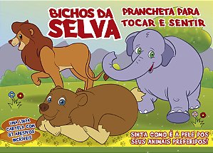 Livro Bichos da selva: prancheta para tocar e sentir