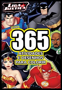 Livro Liga da Justiça - Livro 365 atividades e desenhos p...