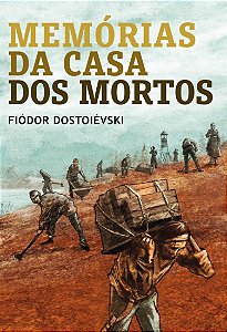 Livro Memórias da casa dos mortos