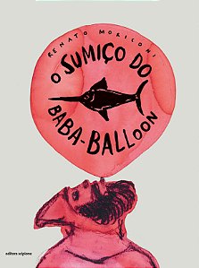 Livro O Sumiço Do Baba-Balloon