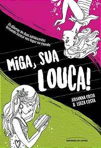 Livro Miga, sua louca