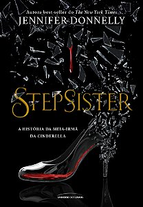 Livro Stepsister: a história da meia irmã da Cinderela
