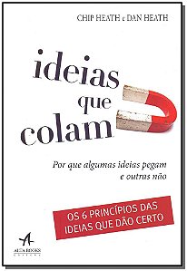 Livro Ideias que colam: por que algumas ideias pegam e ou...
