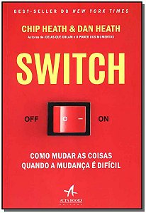 Livro SWITCH: como mudar as coisas quando a mudança é dif...