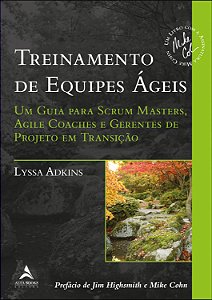 Livro Treinamento de equipes ágeis: Um guia para scrum ma...
