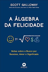 Livro A álgebra da felicidade: notas sobre a busca por su...