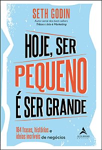 Livro Hoje Ser Pequeno É Ser Grande - 184 Frases, Históri...