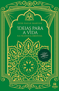 Livro Ideias para a vida na filosofia oriental