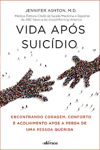 Livro Vida após suicídio: encontrando coragem, conforto e...