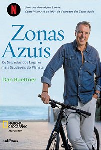 Livro Zonas azuis: Os segredos dos lugares mais saudáveis...