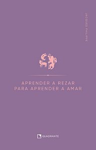 Livro Aprender a rezar para aprender a amar