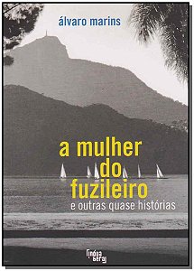 Livro A Mulher Do Fuzileiro E Outras Quase Histórias