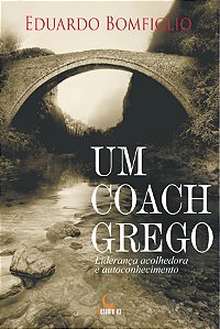 Livro Um coach grego: liderança acolhedora e autoconhecim...