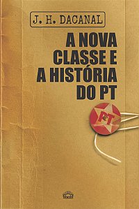 Livro A nova classe e a história do PT