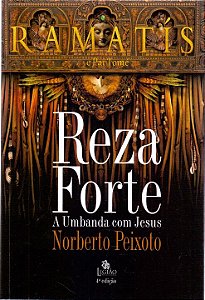 Livro Reza forte - Ramatis: A umbanda com Jesus