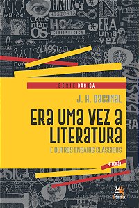 Livro Era uma vez a literatura e outros ensaios clássicos
