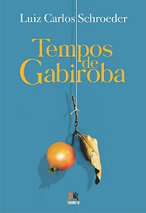 Livro Tempos De Gabiroba